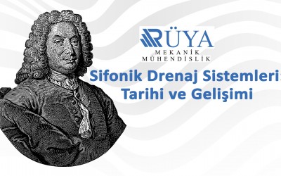 Sifonik Drenaj Sistemleri: Tarihi ve Gelişimi